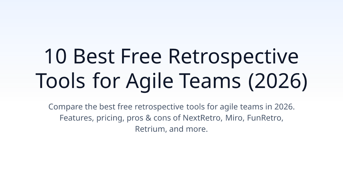 The Best Free Retrospective Tools in 2026