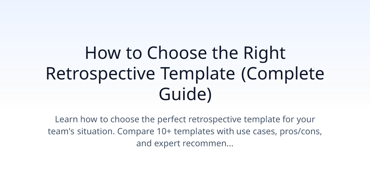 How to Choose a Retrospective Template (Without Overthinking It)