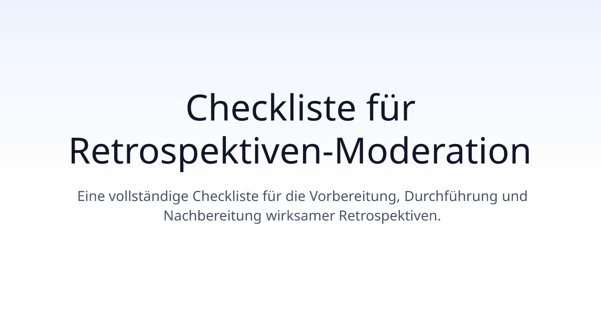 Checkliste für Retrospektiven-Moderation