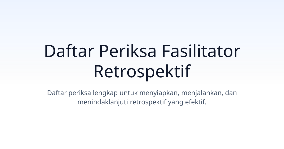 Daftar Periksa Fasilitator Retrospektif