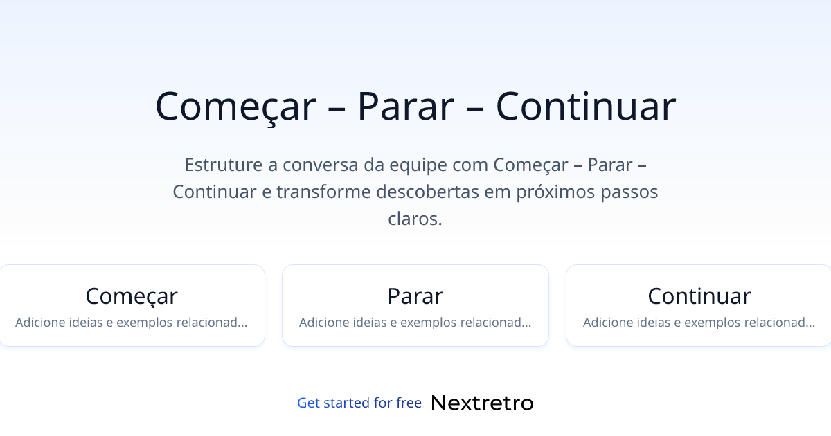 Começar – Parar – Continuar
